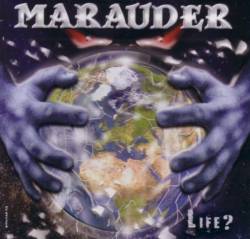 Marauder (GRC) : Life ?